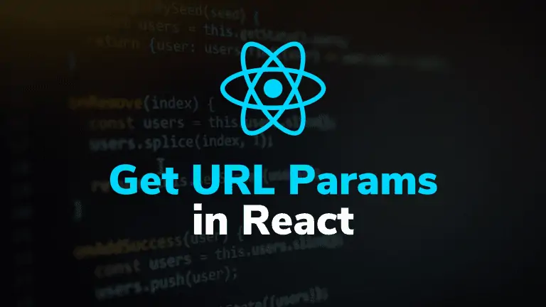 Get URL Params in React